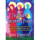 The Book Of Uncommon Prayer by Annie Heppenstall